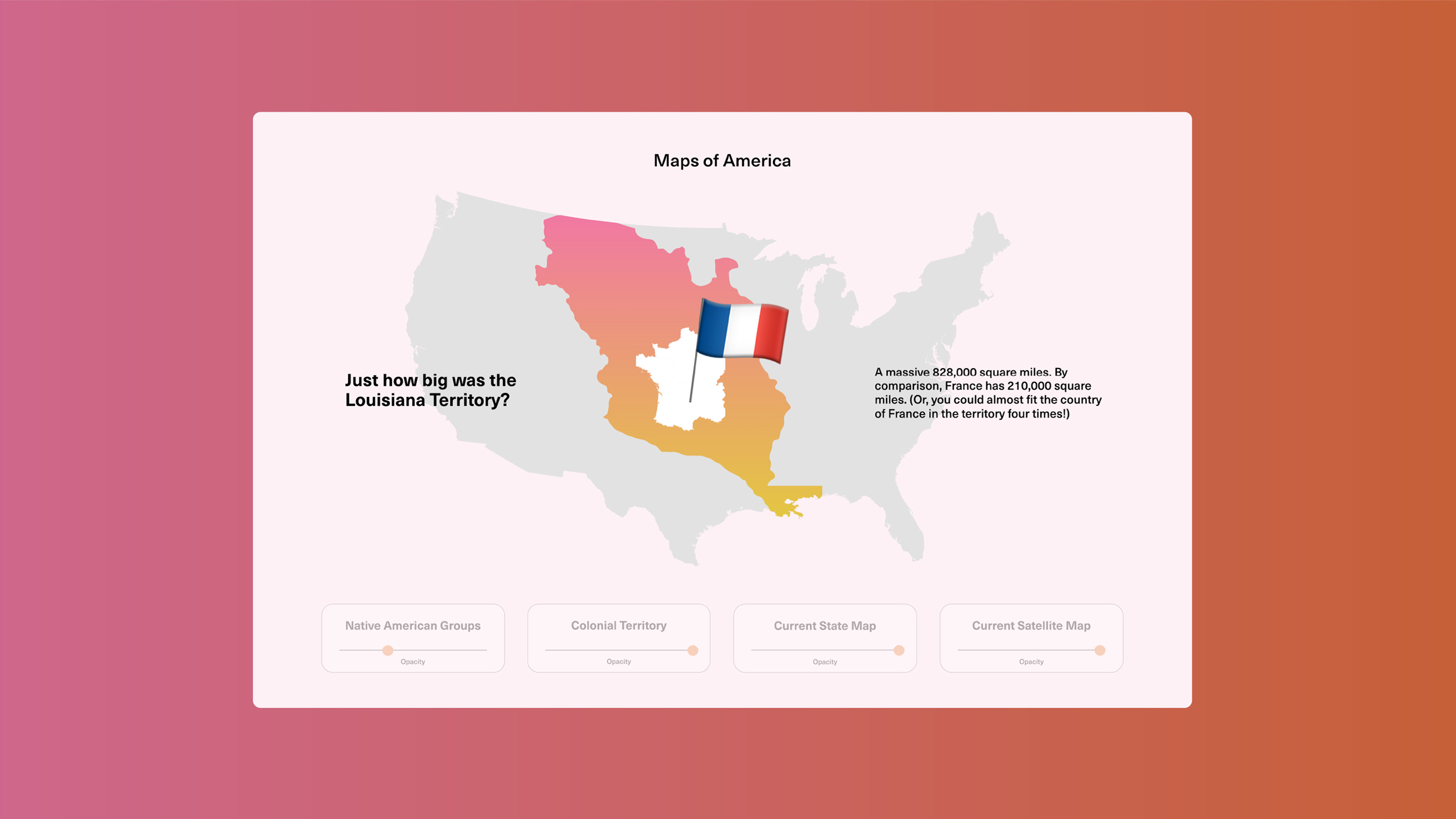 Map of the USA highlighting the vast Louisiana Territory in yellow, with a French flag icon and text noting its size compared to France.